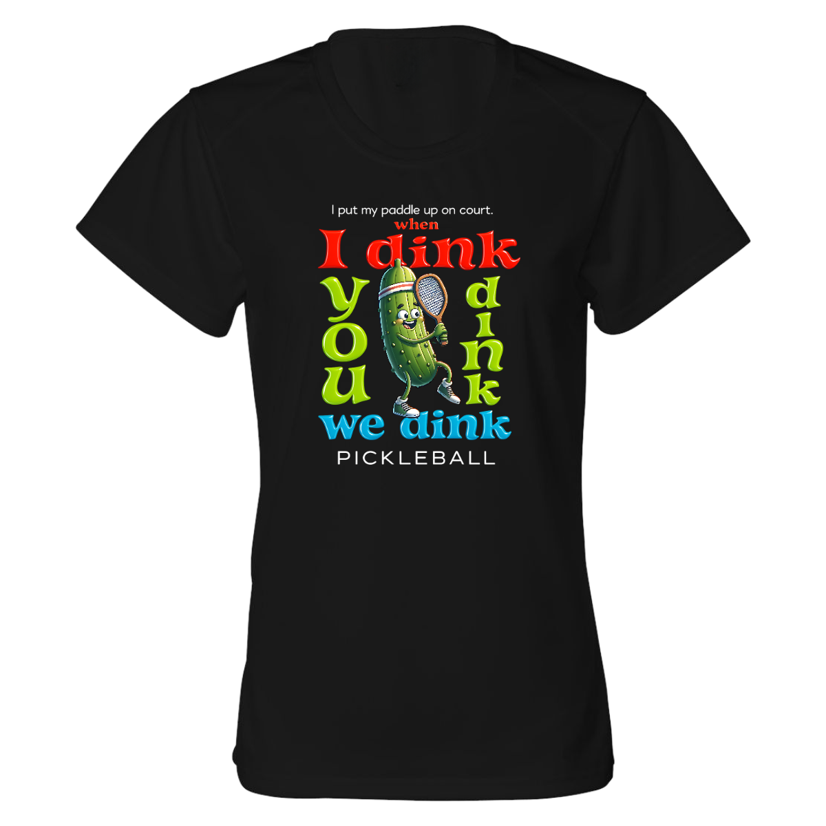 Performance Shirt - Women - Pickleball We Dink